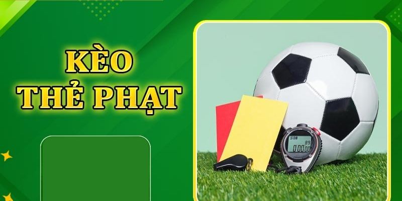 Kèo Thẻ Phạt: Các Hình Thức Cược Phổ Biến Và Cách Tham Gia